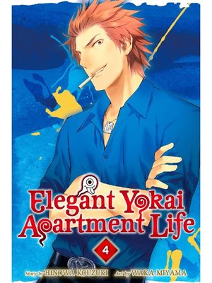 cover image of Elegant Yokai Apartment Life, Volume 4